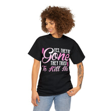 Load image into Gallery viewer, Yes They're GONE BCA-22 Cotton Tee