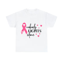 Load image into Gallery viewer, NOBODY FIGHTS ALONE BCA-50 Cotton Tee