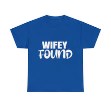 Load image into Gallery viewer, WIFEY FOUND E2 Cotton Tee