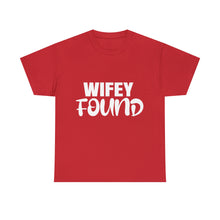 Load image into Gallery viewer, WIFEY FOUND E2 Cotton Tee