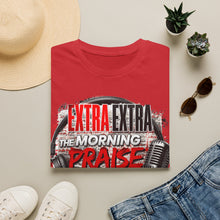 Load image into Gallery viewer, T-Shirt — "Extra Extra The Morning Praise" Radio DJ 2026 Graphic Tee