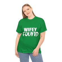 Load image into Gallery viewer, WIFEY FOUND E2 Cotton Tee