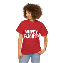 Load image into Gallery viewer, WIFEY FOUND E2 Cotton Tee