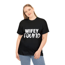 Load image into Gallery viewer, WIFEY FOUND E2 Cotton Tee