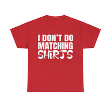 Load image into Gallery viewer, I DON'T DO D1 Cotton Tee