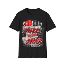 Load image into Gallery viewer, T-Shirt — "Extra Extra The Morning Praise" Radio DJ 2026 Graphic Tee