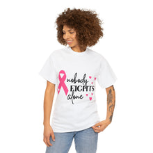 Load image into Gallery viewer, NOBODY FIGHTS ALONE BCA-50 Cotton Tee