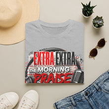Load image into Gallery viewer, T-Shirt — "Extra Extra The Morning Praise" Radio DJ 2026 Graphic Tee