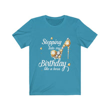 Load image into Gallery viewer, Steppin Into My Bday Short Sleeve Tee