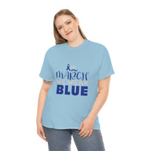 Load image into Gallery viewer, In MARCH We Wear Blue Cotton Tee