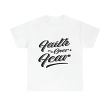 Load image into Gallery viewer, Faith Over Fear Cotton Tee