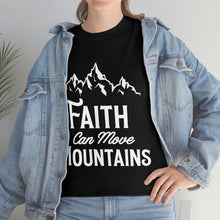 Load image into Gallery viewer, Faith Moves Mountain Cotton Tee