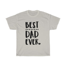 Load image into Gallery viewer, Best Dad Cotton Tee