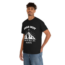 Load image into Gallery viewer, Fear Not Cotton Tee