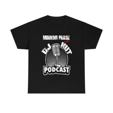 Load image into Gallery viewer, Morning Praise w/ DJ HUT Tee