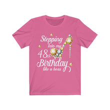Load image into Gallery viewer, 48th Steppin Into My Bday Short Sleeve Tee
