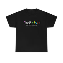 Load image into Gallery viewer, Free-ish Unisex Cotton Tee