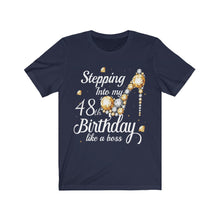 Load image into Gallery viewer, 48th Steppin Into My Bday Short Sleeve Tee
