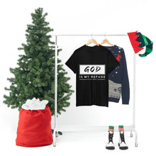 Load image into Gallery viewer, God Is My Refuge Cotton Tee