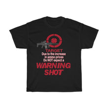 Load image into Gallery viewer, Warning Shot Cotton Tee