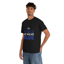 Load image into Gallery viewer, In MARCH We Wear Blue Cotton Tee