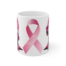 Load image into Gallery viewer, FIGHT CANCER Ceramic Mug 11oz