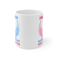 Load image into Gallery viewer, PINK & BLUE Ceramic Mug 11oz