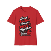 Load image into Gallery viewer, Good Music Brings People Together T-Shirt — DJ Hut 850 Graphic Tee
