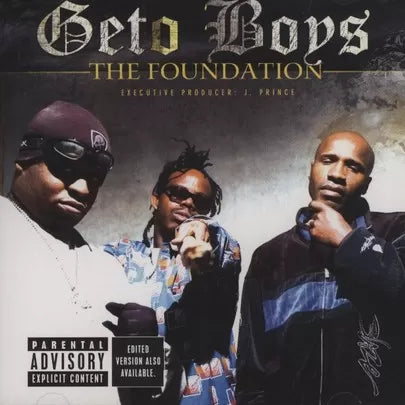 The Geto Boys - The Foundation