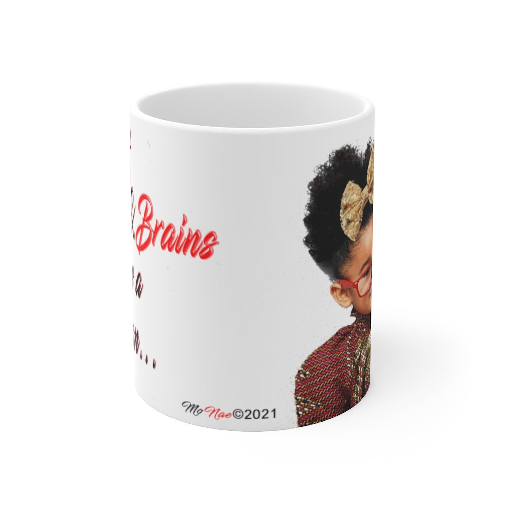 Brains & Beauty or your photo Ceramic Mug 11oz